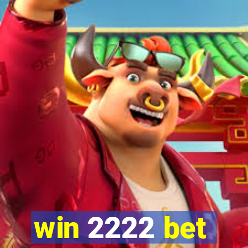 win 2222 bet